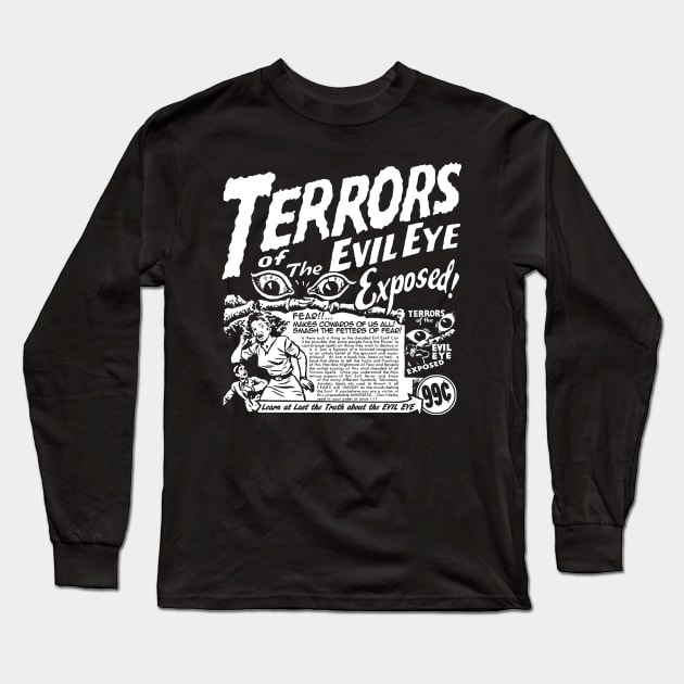 Terrors Of The Evil Eye Exposed Long Sleeve T-Shirt by MarbitMonster